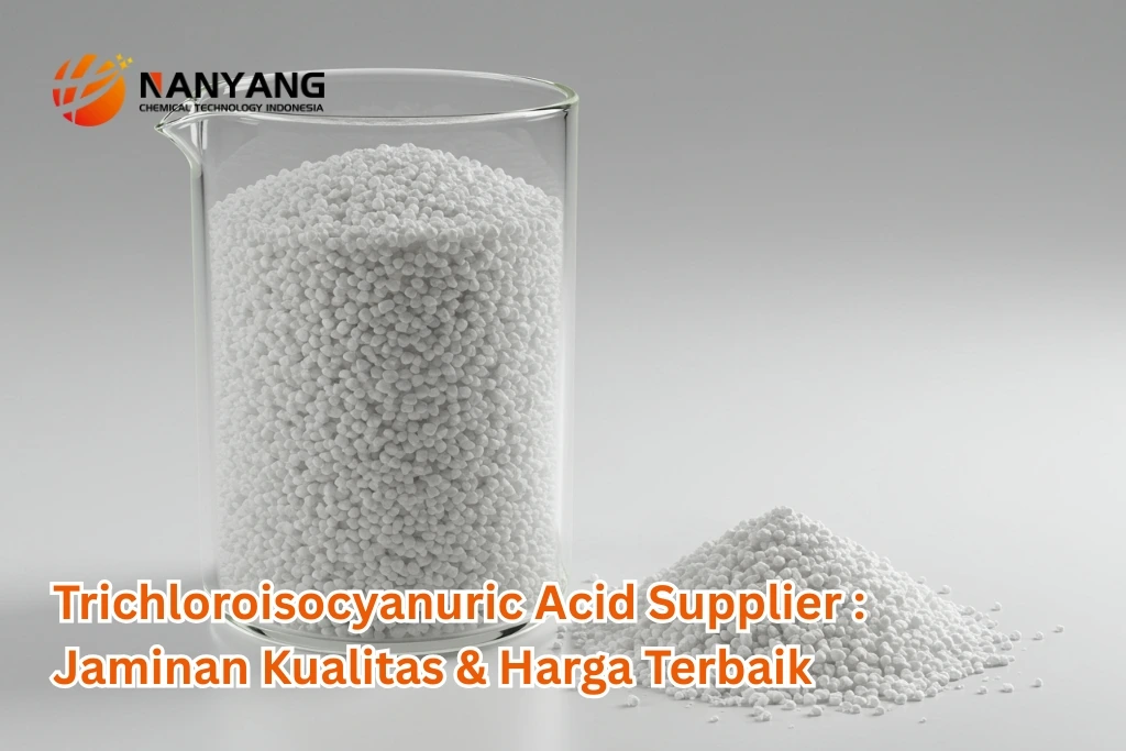 Trichloroisocyanuric Acid Supplier Jaminan Kualitas & Harga Terbaik